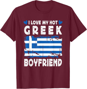 I Love My Hot Greek Boyfriend Couple Greece Flag T-Shirt - T-Shirt | Maroon