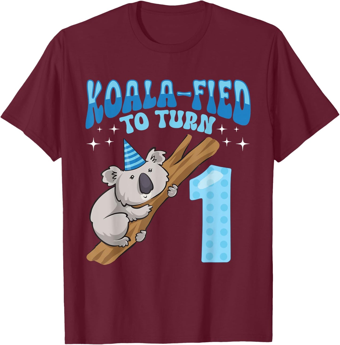 Koala-fied To Turn 1 Year Old 1st Birthday Party Koala T-Shirt - T-Shirt | Maroon