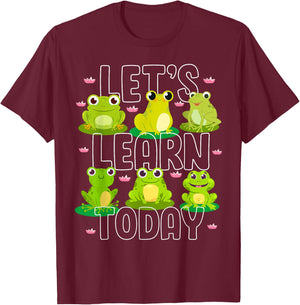 Let's Learn Today Cute Frog Teacher Animal Lover Student Men Women Girls Kids T-Shirt - T-Shirt | Maroon