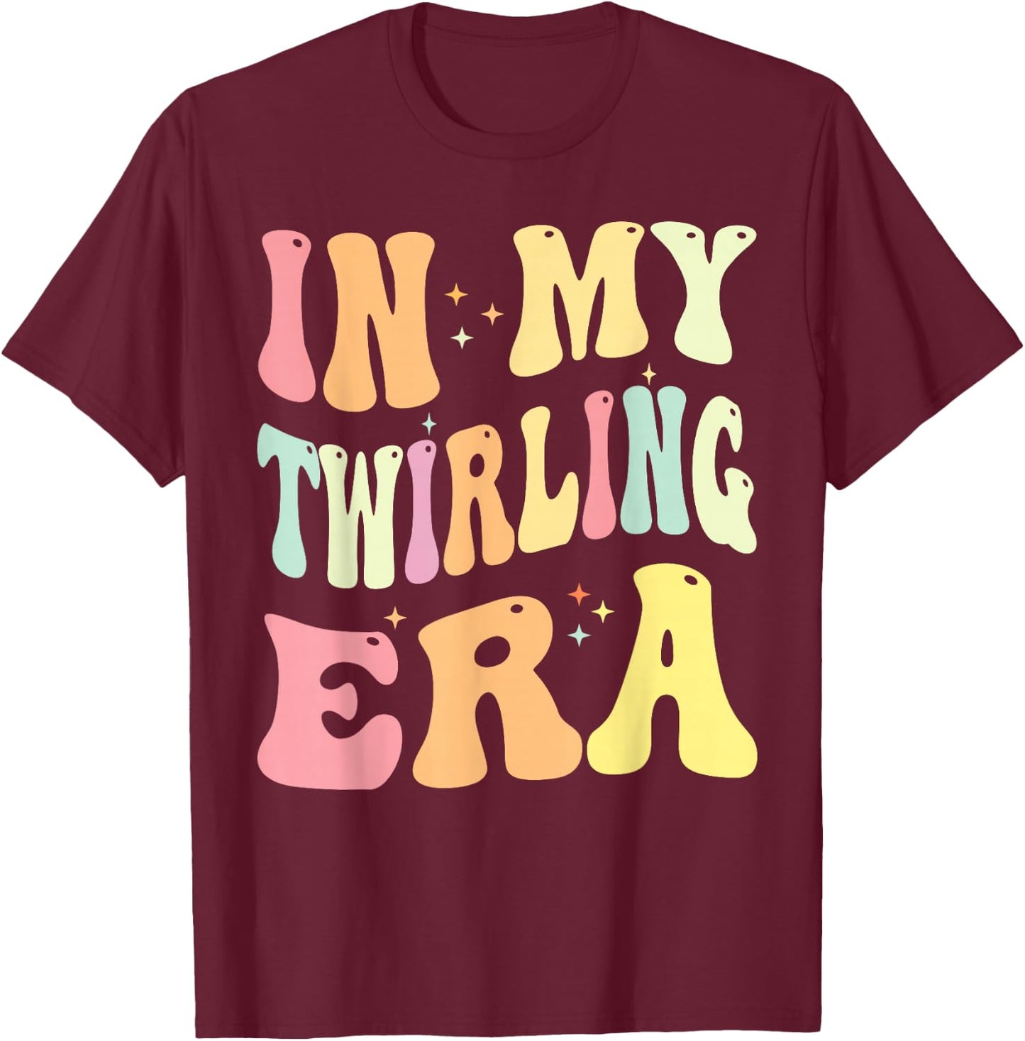In My Twirling Era Twirler Majorettes Baton Twirling T-Shirt - T-Shirt | Maroon