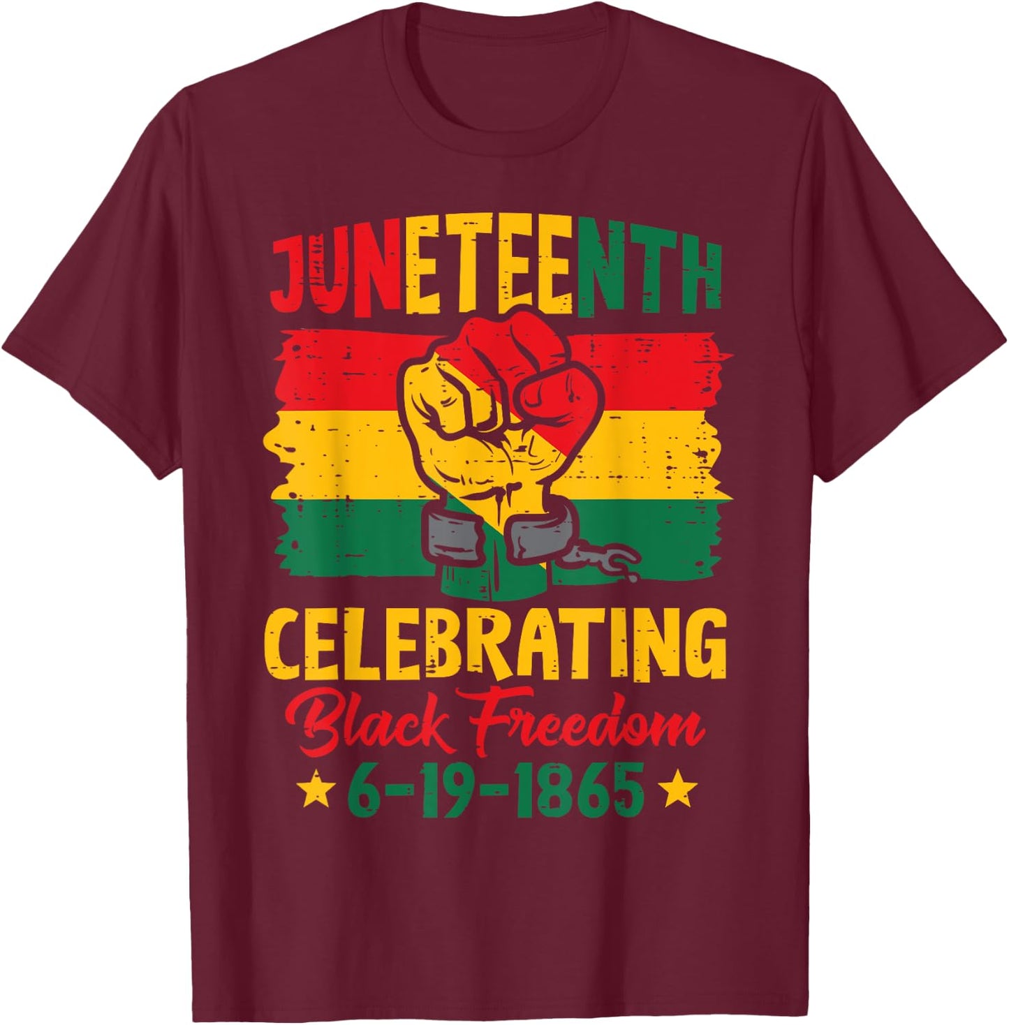 Juneteenth Celebrating Black Freedom Fist Women Men Kids T-Shirt - T-Shirt | Maroon