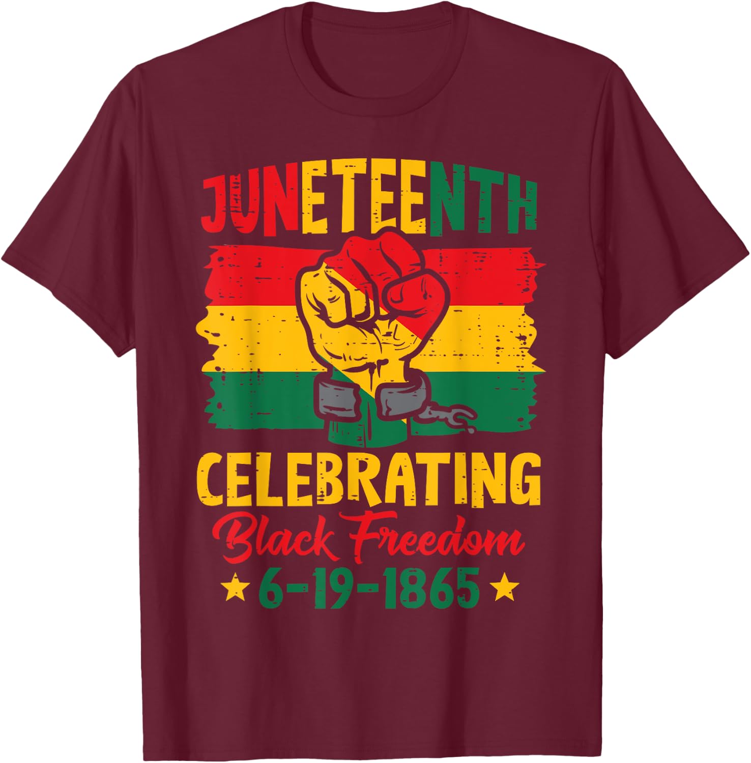 Juneteenth Celebrating Black Freedom Fist Women Men Kids T-Shirt - T-Shirt | Maroon