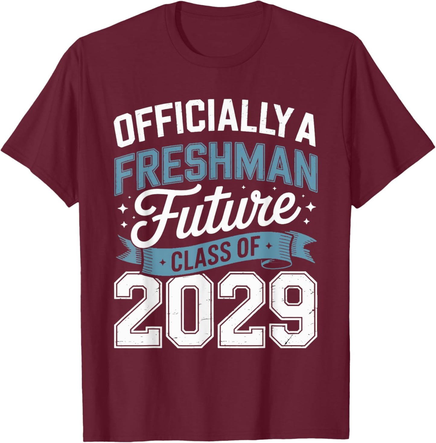 Official Freshman Future Class 2029 First Day Of 9th Grade T-Shirt - T-Shirt | Maroon