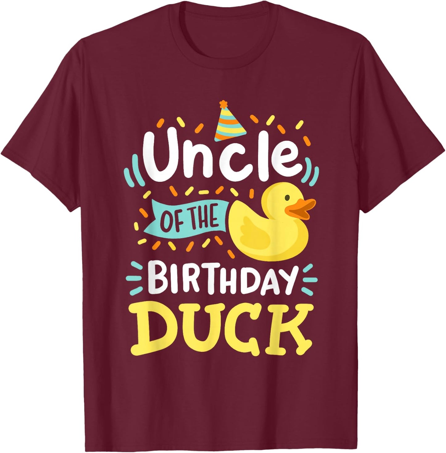 Uncle Of The Birthday Duck Boy Rubber Duck Bday Family T-Shirt - T-Shirt | Maroon