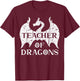 Vintage Teacher Of Dragons Funny Quotes Teacher Student Women T-Shirt - T-Shirt | Maroon