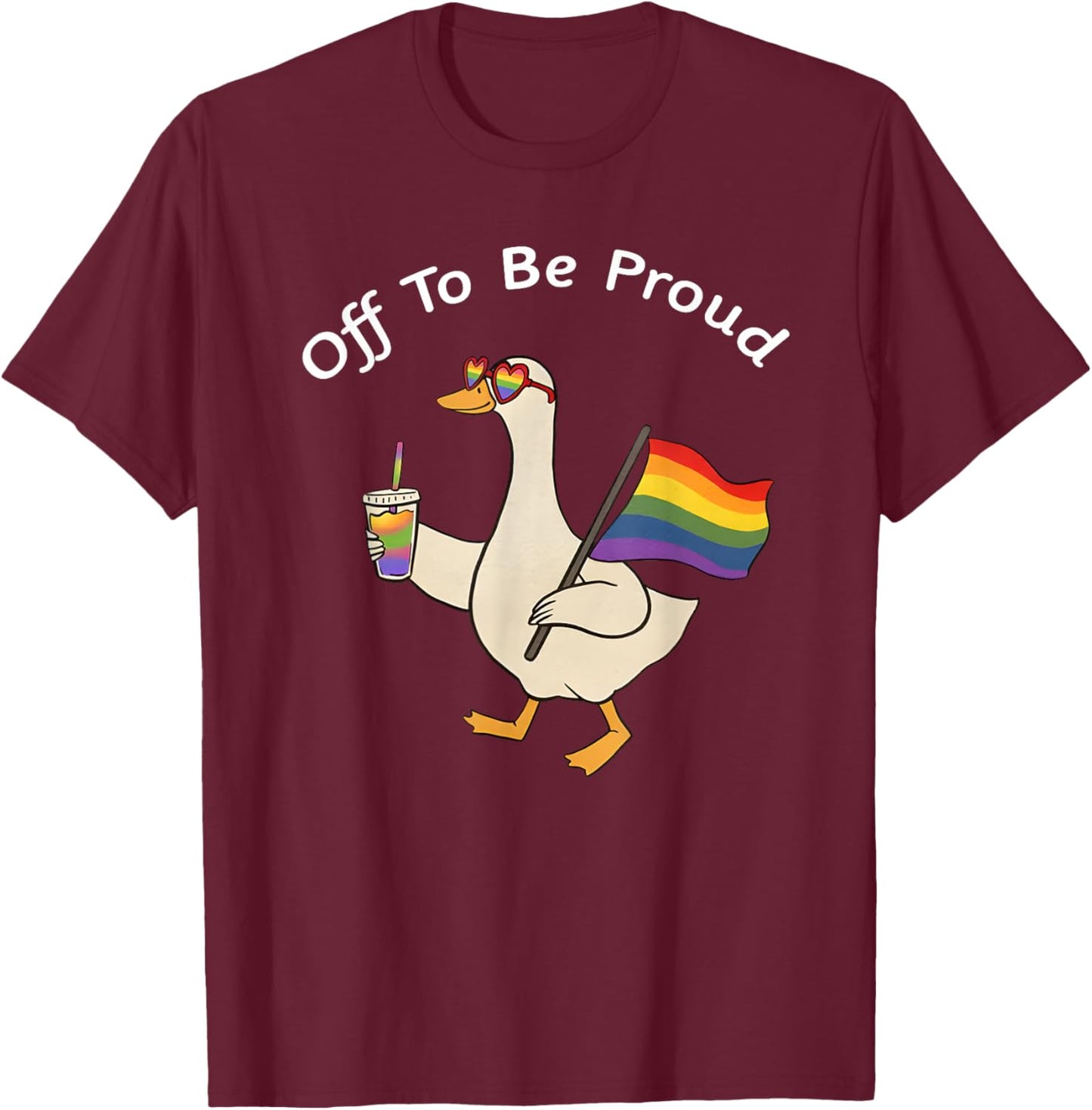 Off to Be Proud Pride Goose LGBT Rainbow Pride Month Flag T-Shirt - T-Shirt | Maroon