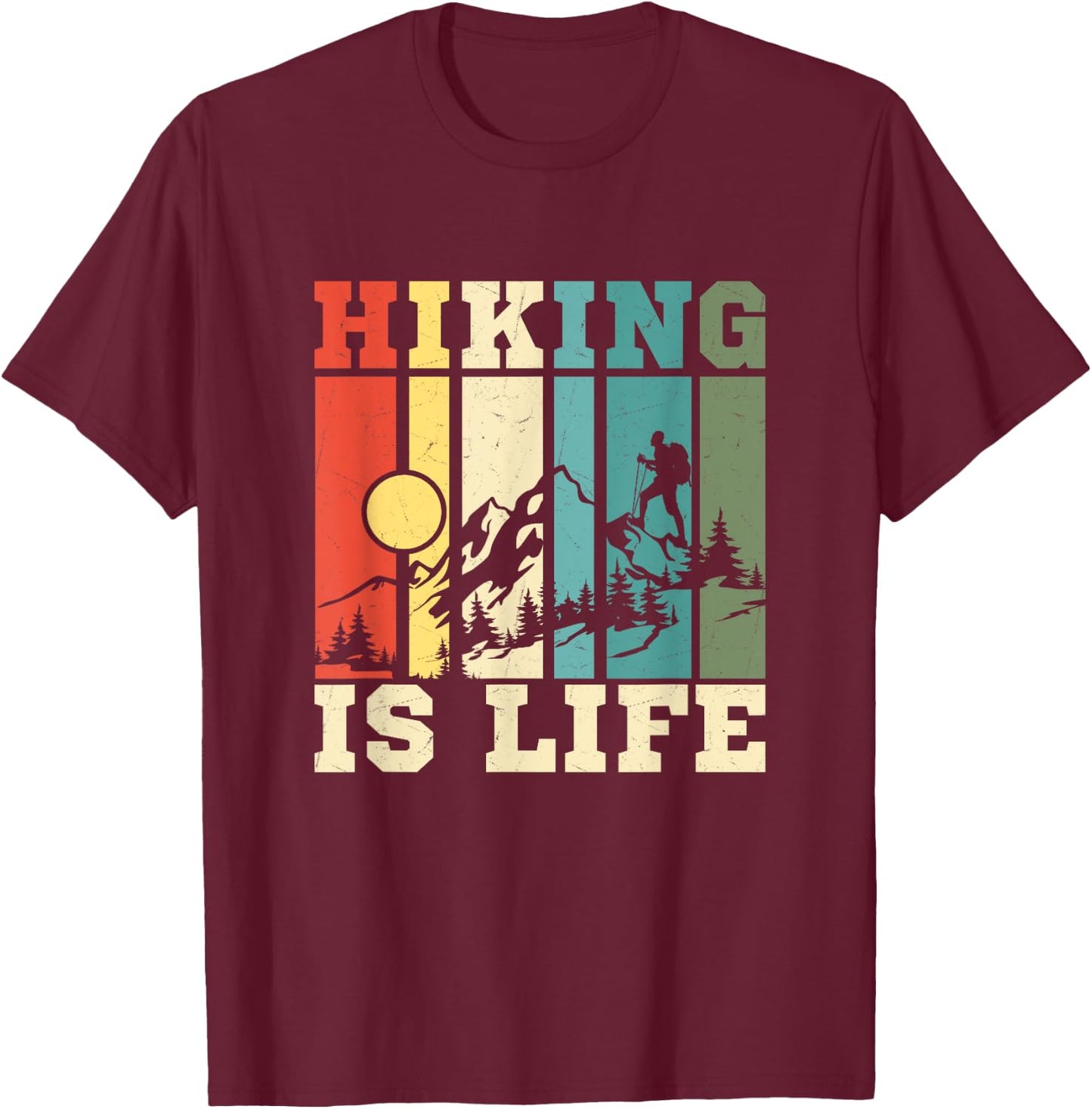 Hiking Is Life Mountain Hiker T-Shirt - T-Shirt | Maroon