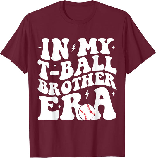 In My T-Ball Brother Era Groovy Funny -Ball Brother T-Shirt - T-Shirt | Maroon