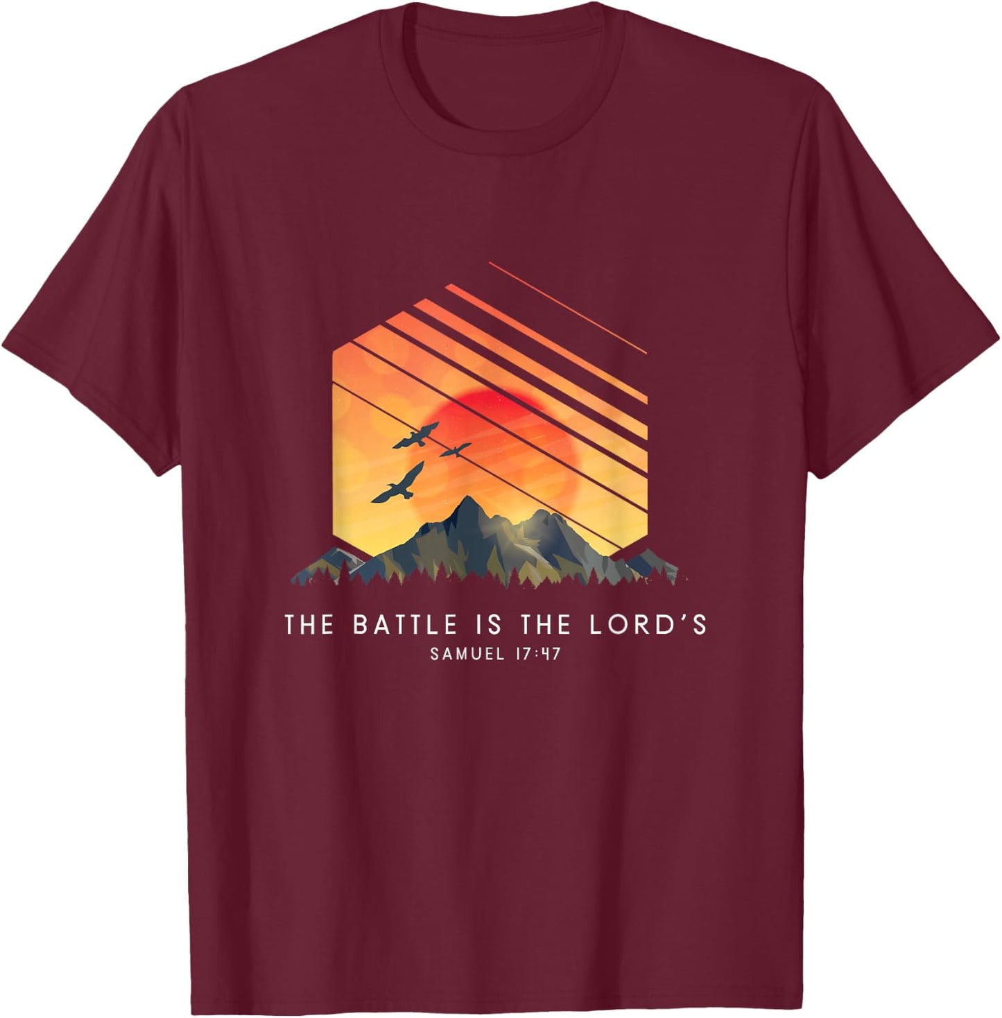 The Battle Is The Lord’s Samuel 17:47 - Religious Bible T-Shirt - T-Shirt | Maroon
