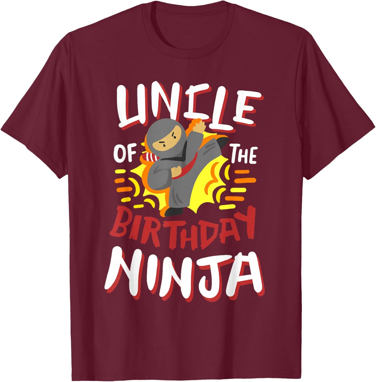 Uncle Of The Birthday Ninja Karate Kids Bday Party Family T-Shirt - T-Shirt | Maroon