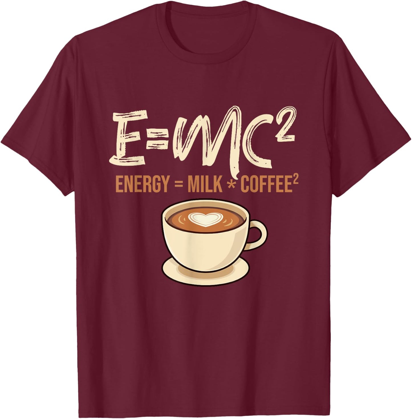 E = MC2 - Coffee Lover Caffeine Lover Breakfast T-Shirt - T-Shirt | Maroon