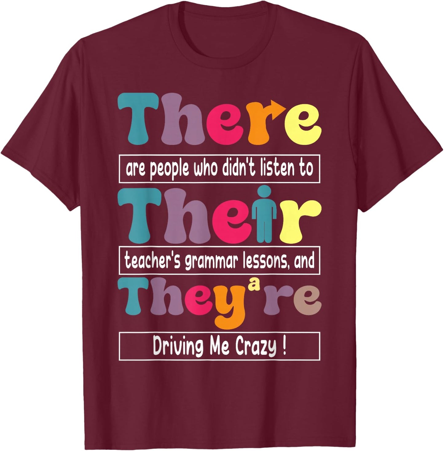 There Their They're English Teacher Funny Grammar Memes T-Shirt - T-Shirt | Maroon
