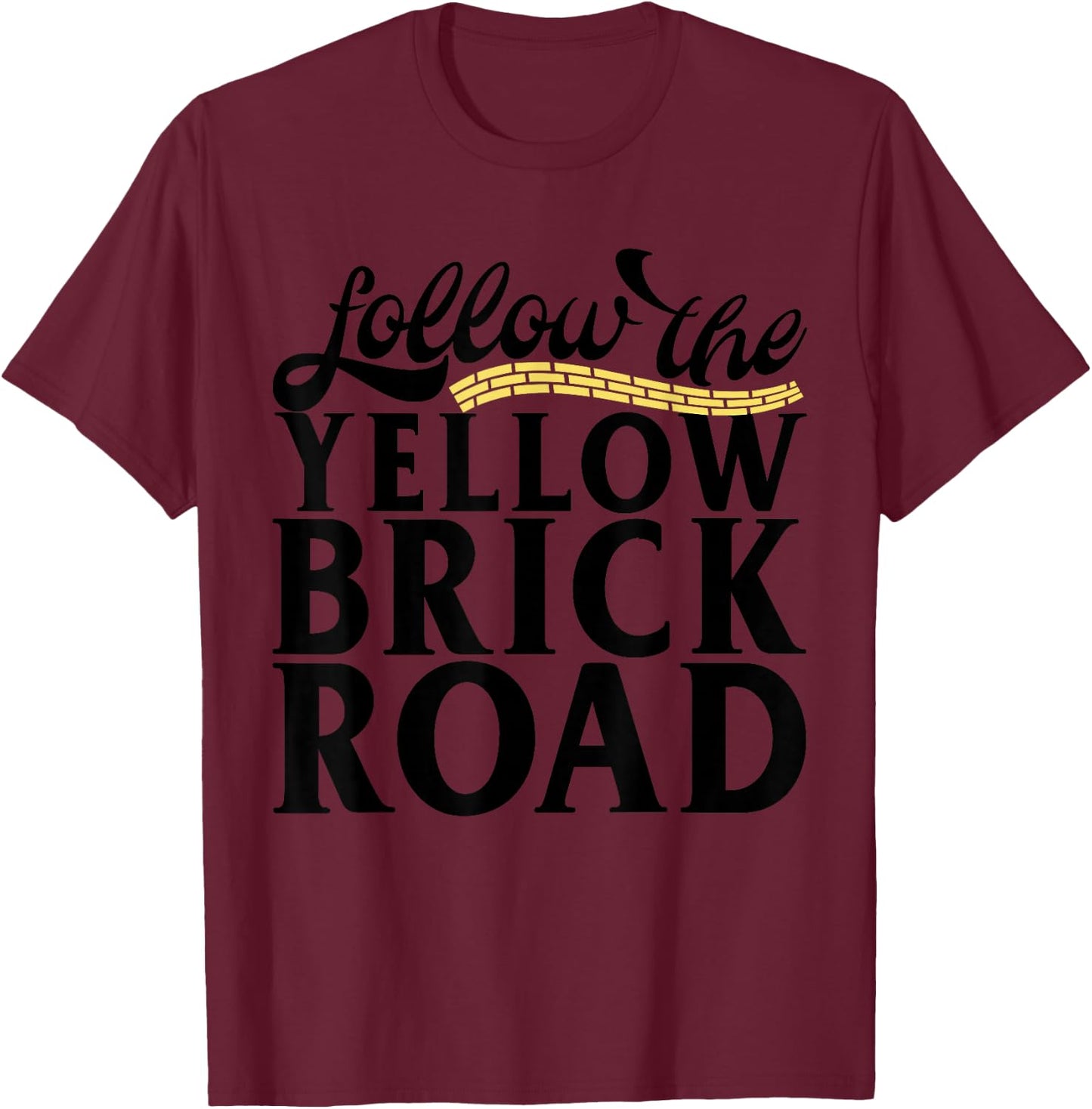 Follow The Yellow Brick Road T-Shirt - T-Shirt | Maroon