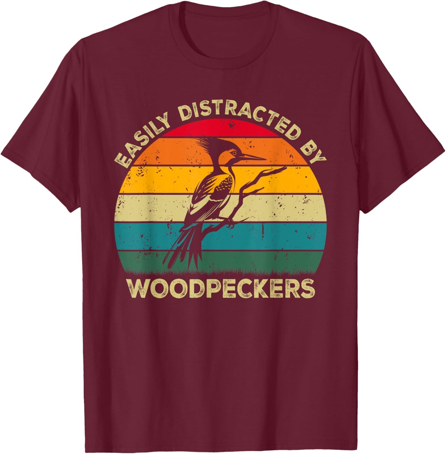 Easily Distracted By Woodpeckers, Cute Woodpecker Lovers T-Shirt - T-Shirt | Maroon