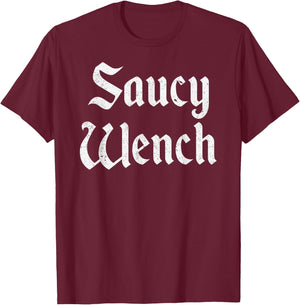Saucy Wench Funny Renaissance Faire Medieval T-Shirt - T-Shirt | Maroon