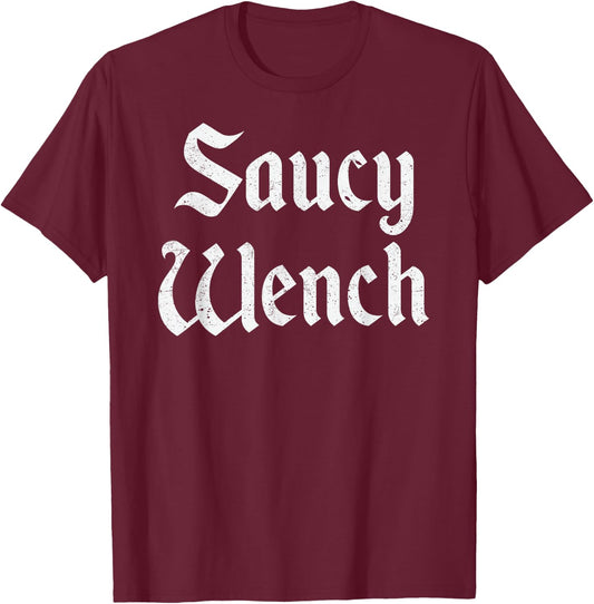 Saucy Wench Funny Renaissance Faire Medieval T-Shirt - T-Shirt | Maroon