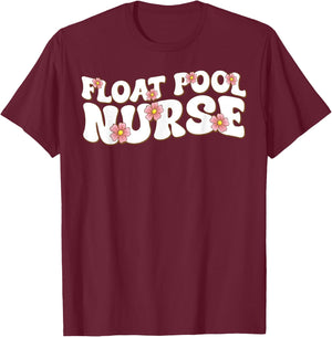 Float Nurse Nursing Cute Registered Float Pool Nurse T-Shirt - T-Shirt | Maroon