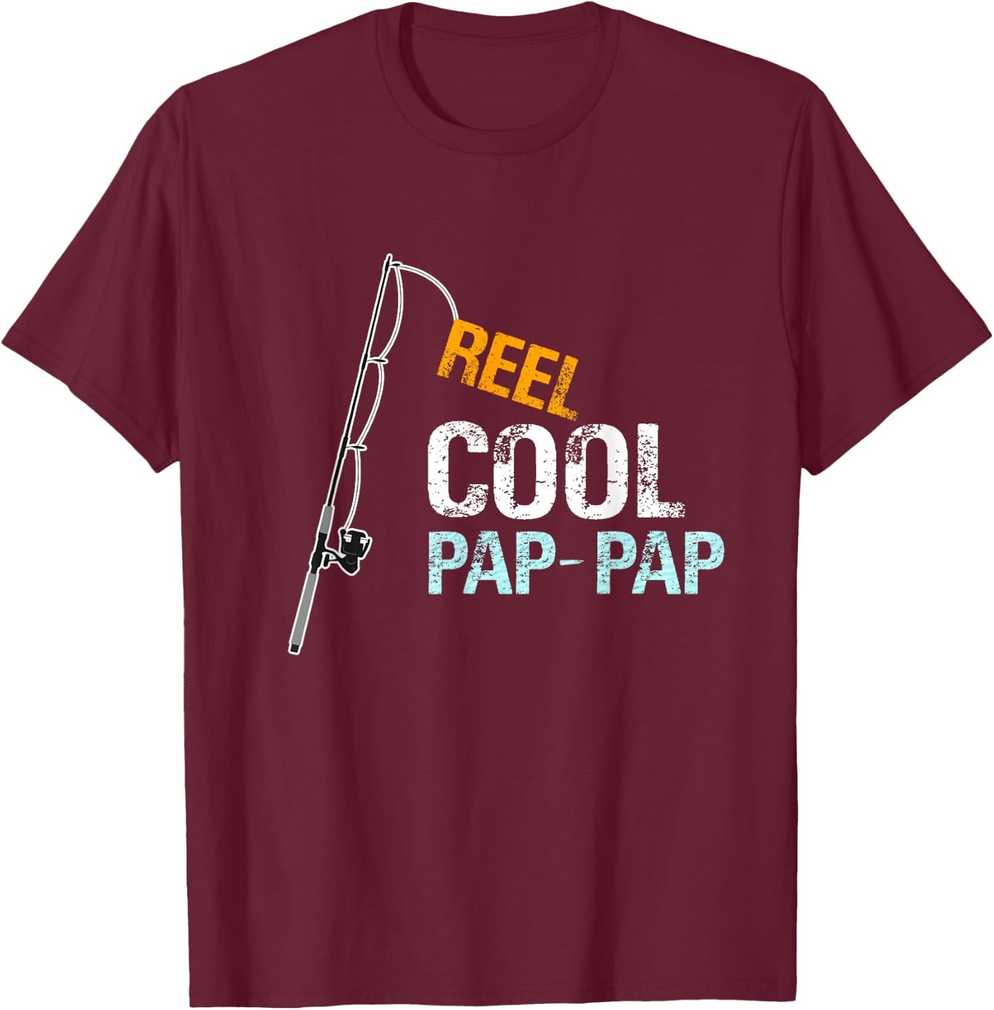 PapPap Gift from Granddaughter Grandson Reel Cool Pap-Pap T-Shirt - T-Shirt | Maroon