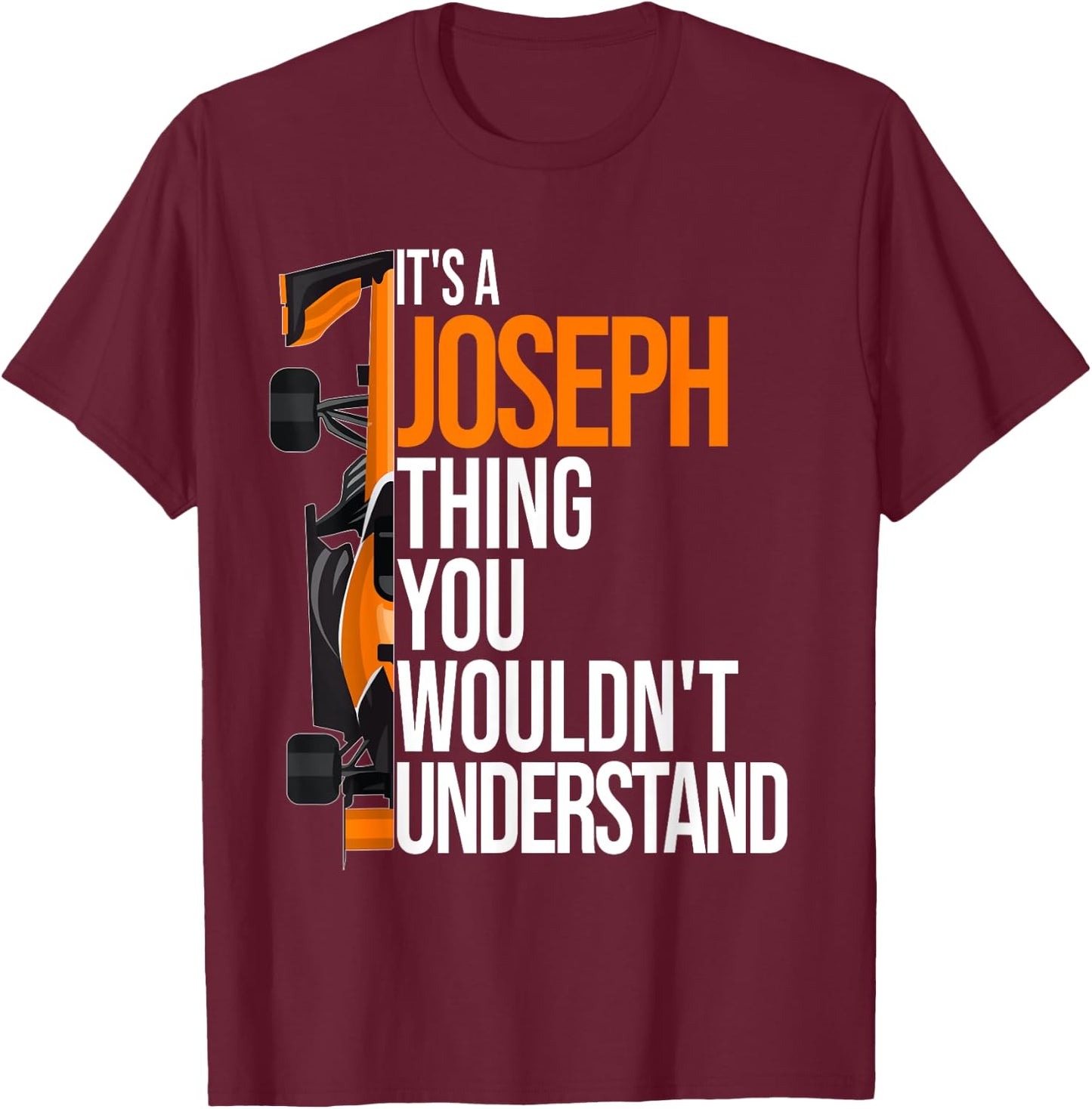 It's a Joseph Thing you wouldn't Understand - Fun Joseph T-Shirt - T-Shirt | Maroon