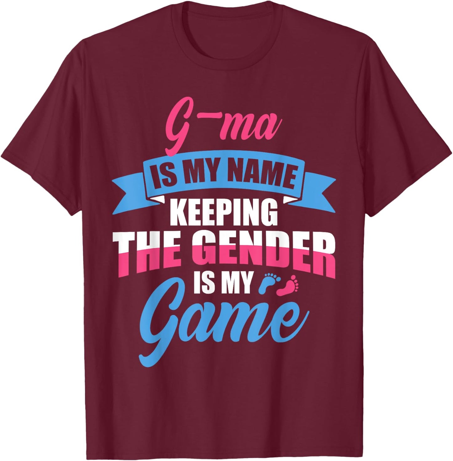 Gender Reveal Quote for a Keeper Of The Gender G-MA Family T-Shirt - T-Shirt | Maroon