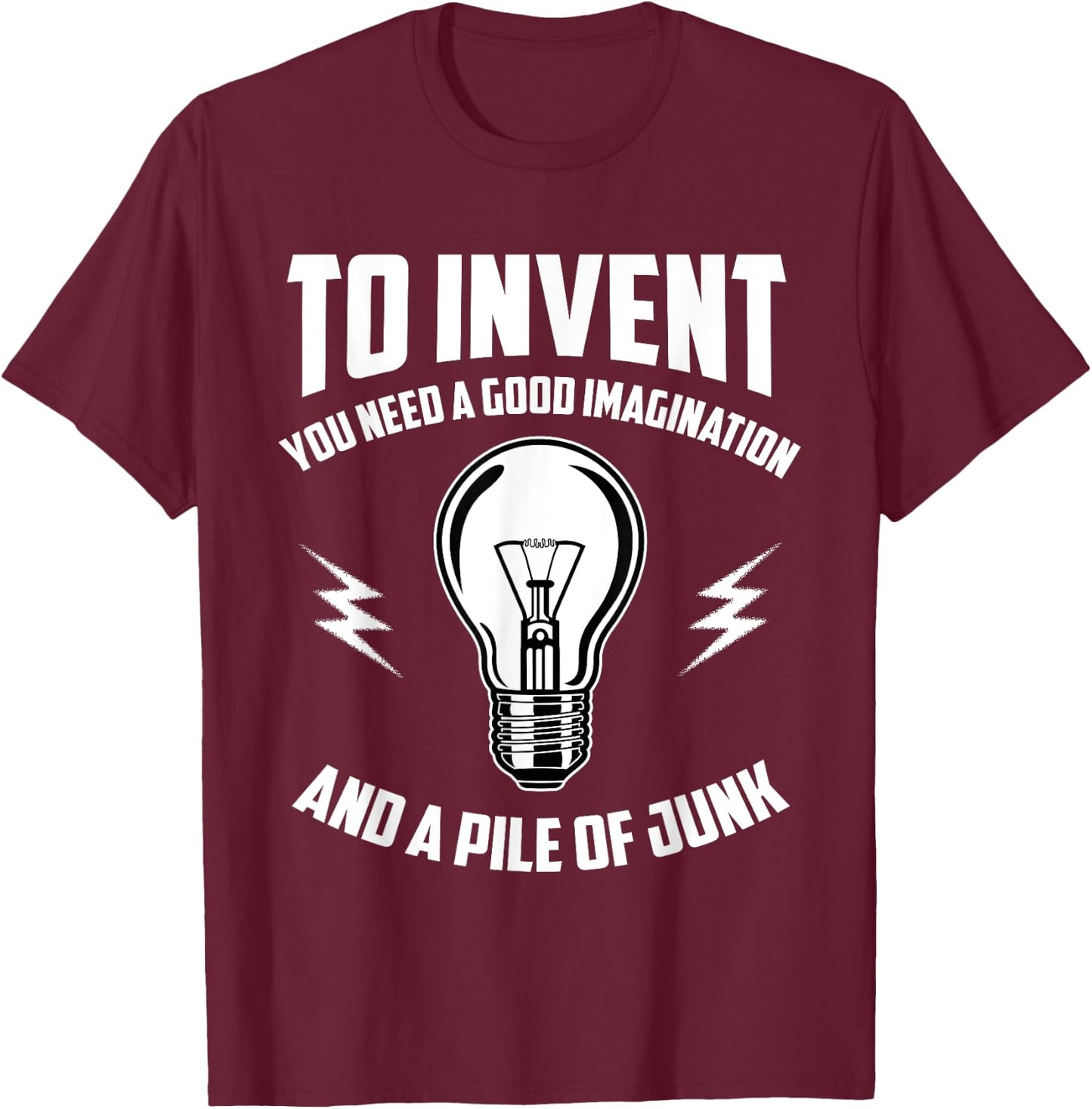 Thomas A. Edison Fanny Sayings T-Shirt - T-Shirt | Maroon