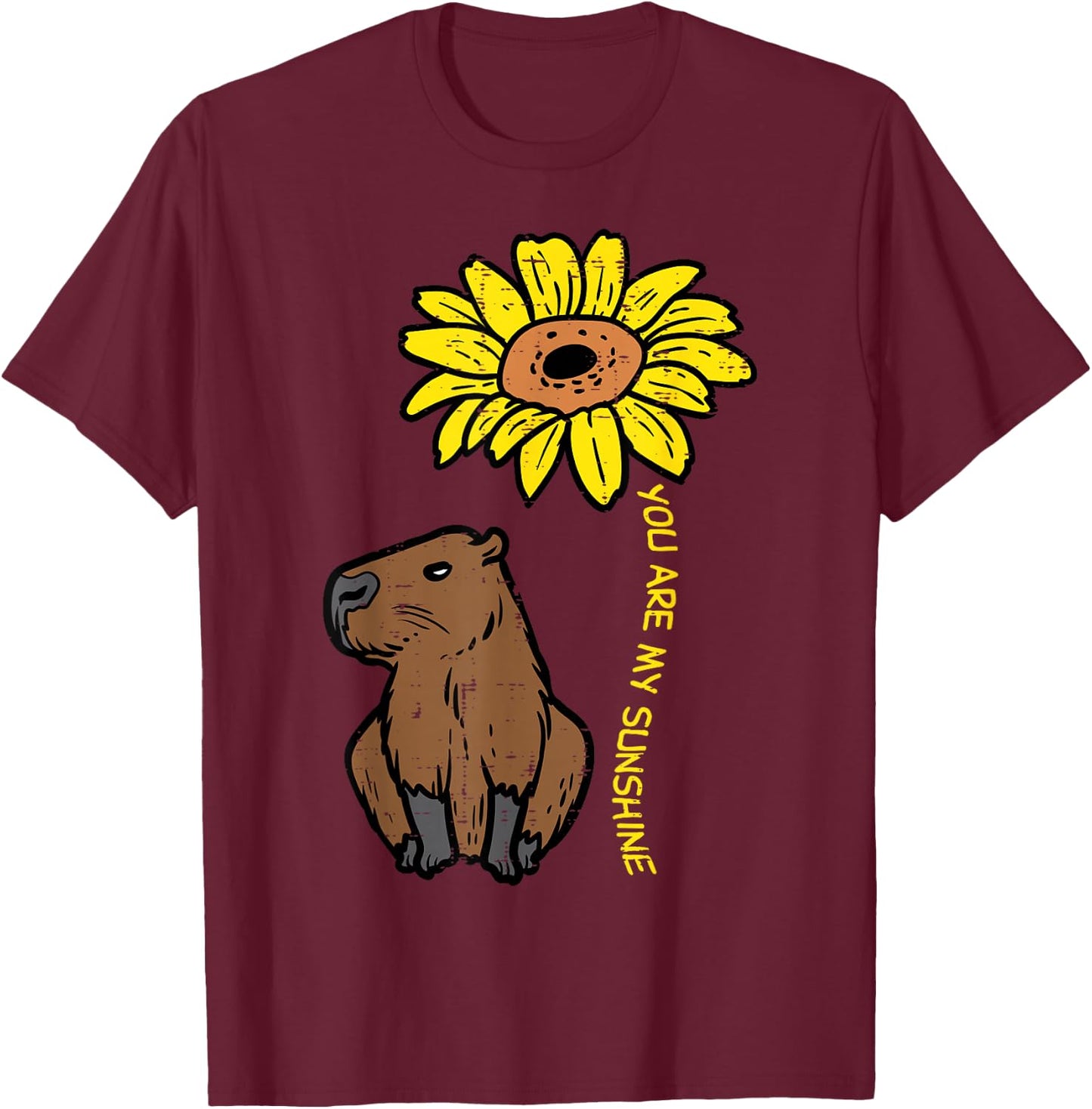 Capybara Sunflower You Are My Sunshine Capy Women Girls Kids T-Shirt - T-Shirt | Maroon