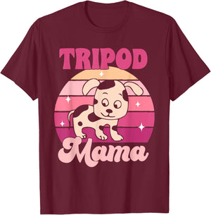 Funny Tripod Dog Mom Three Legged Dog Amputee Tripod Mama Men Women T-Shirt - T-Shirt | Maroon