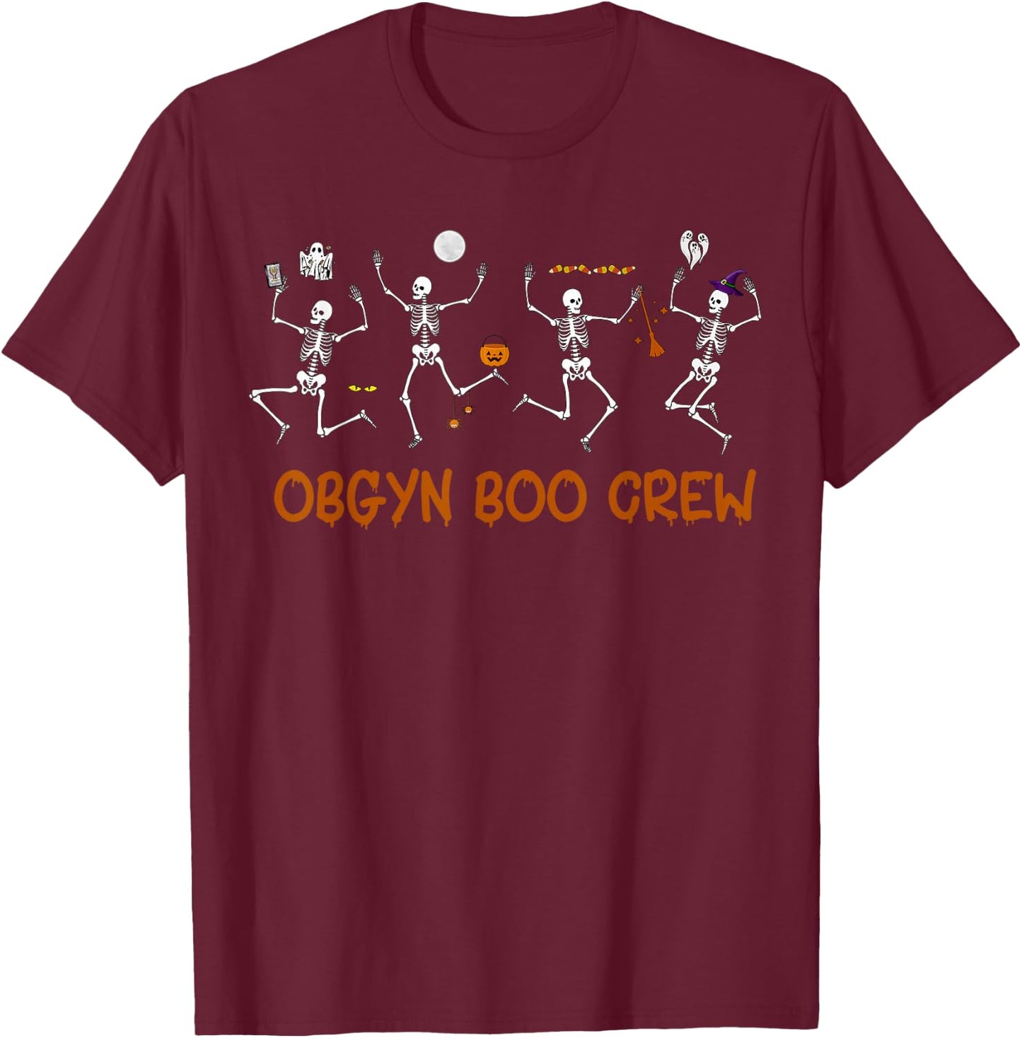 OBGYN Boo Crew Nurse Skeleton Dancing Halloween Spooky T-Shirt - T-Shirt | Maroon