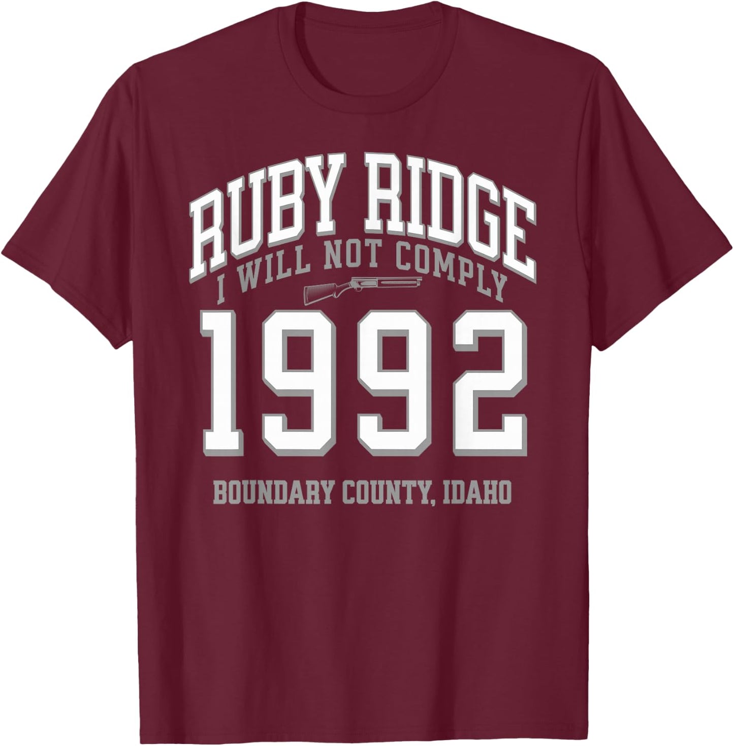 Abolish the ATF Marjorie Taylor Greene Ruby Ridge 1992. I Will Not Comply Black -Adults T-Shirt - T-Shirt | Maroon