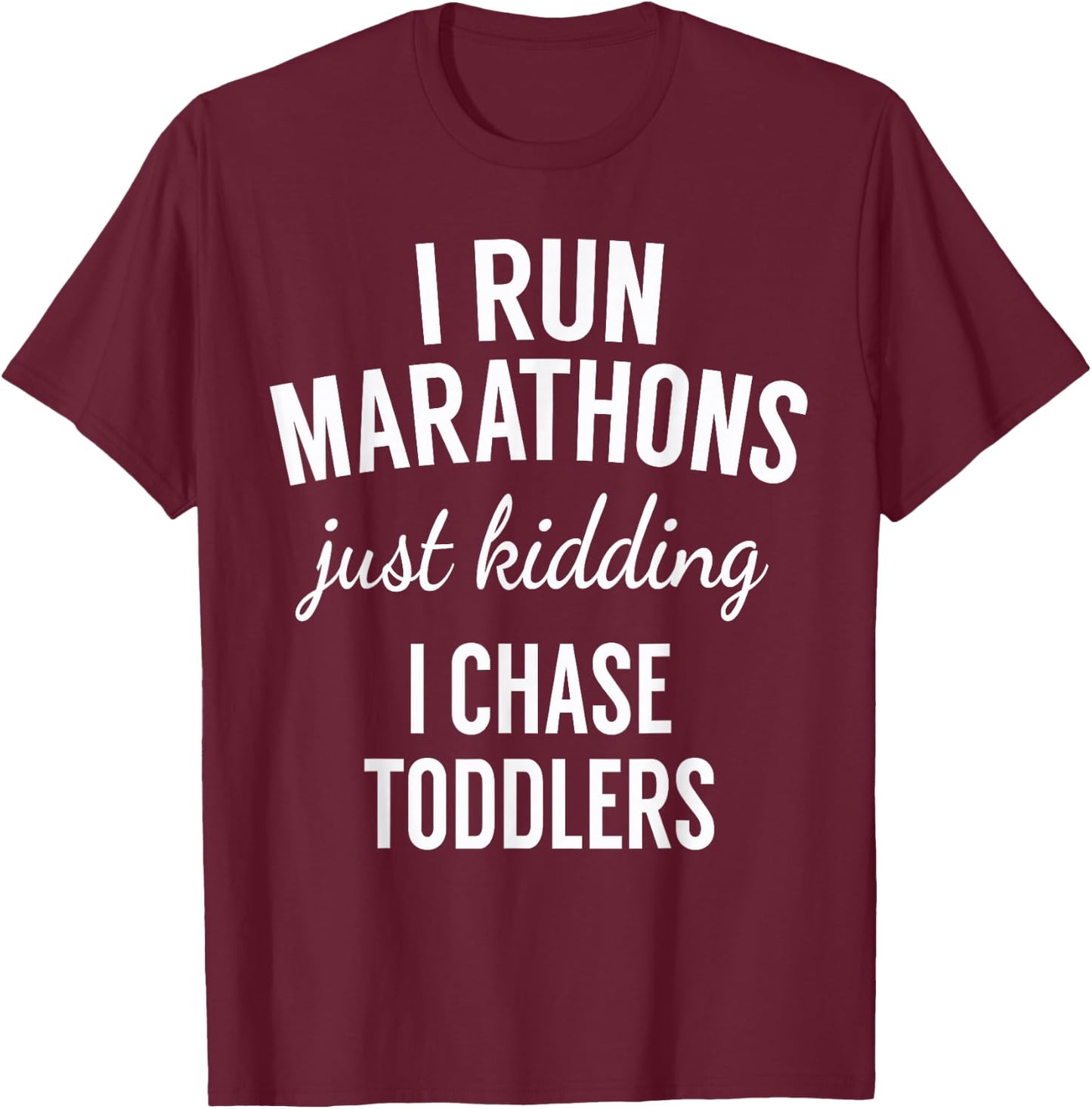I Chase Toddlers - For Pre-School & Daycare Teachers Men Women T-Shirt - T-Shirt | Maroon
