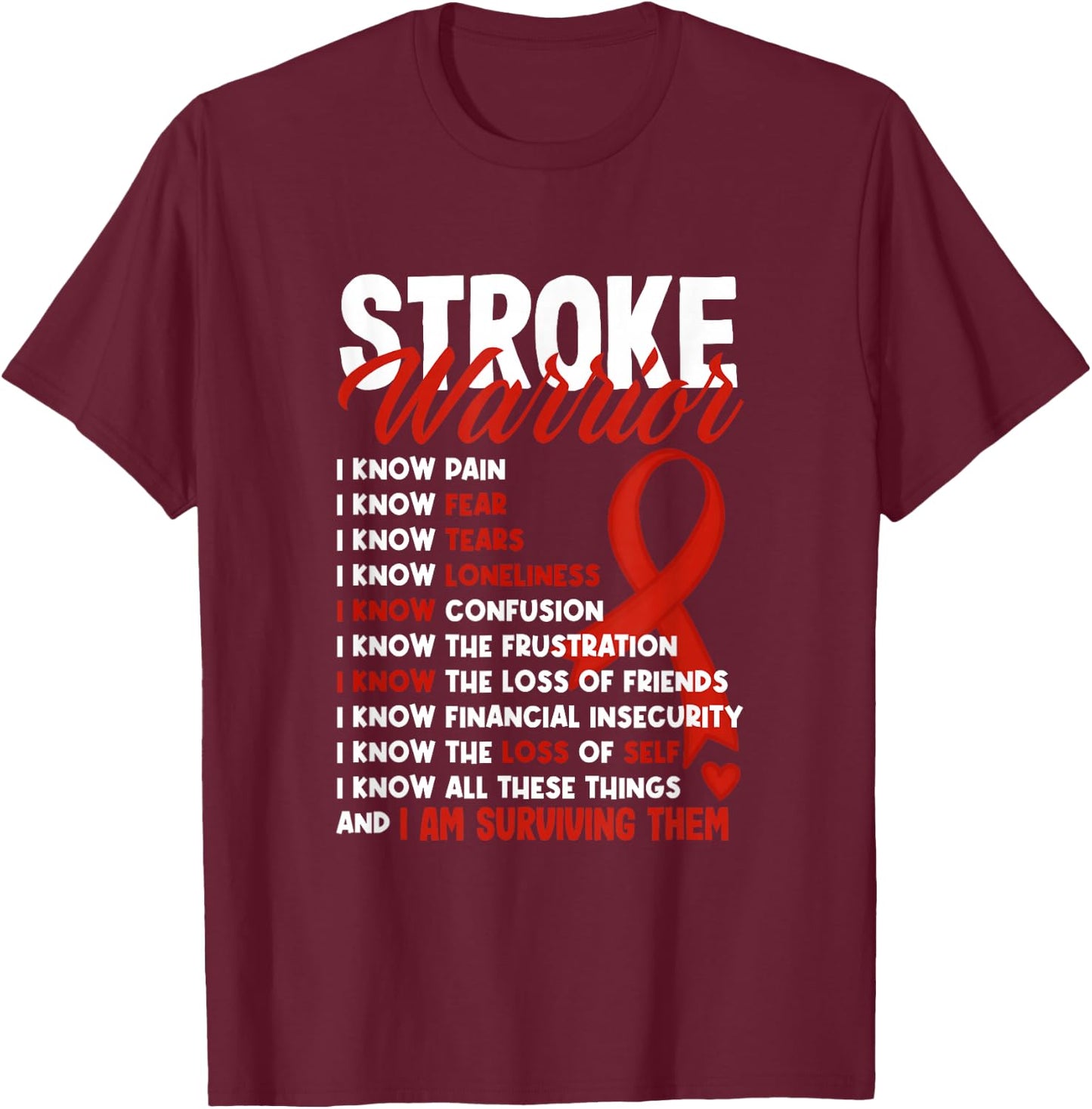 Stroke Warrior Stroke Survivor Stroke Awareness T-Shirt - T-Shirt | Maroon