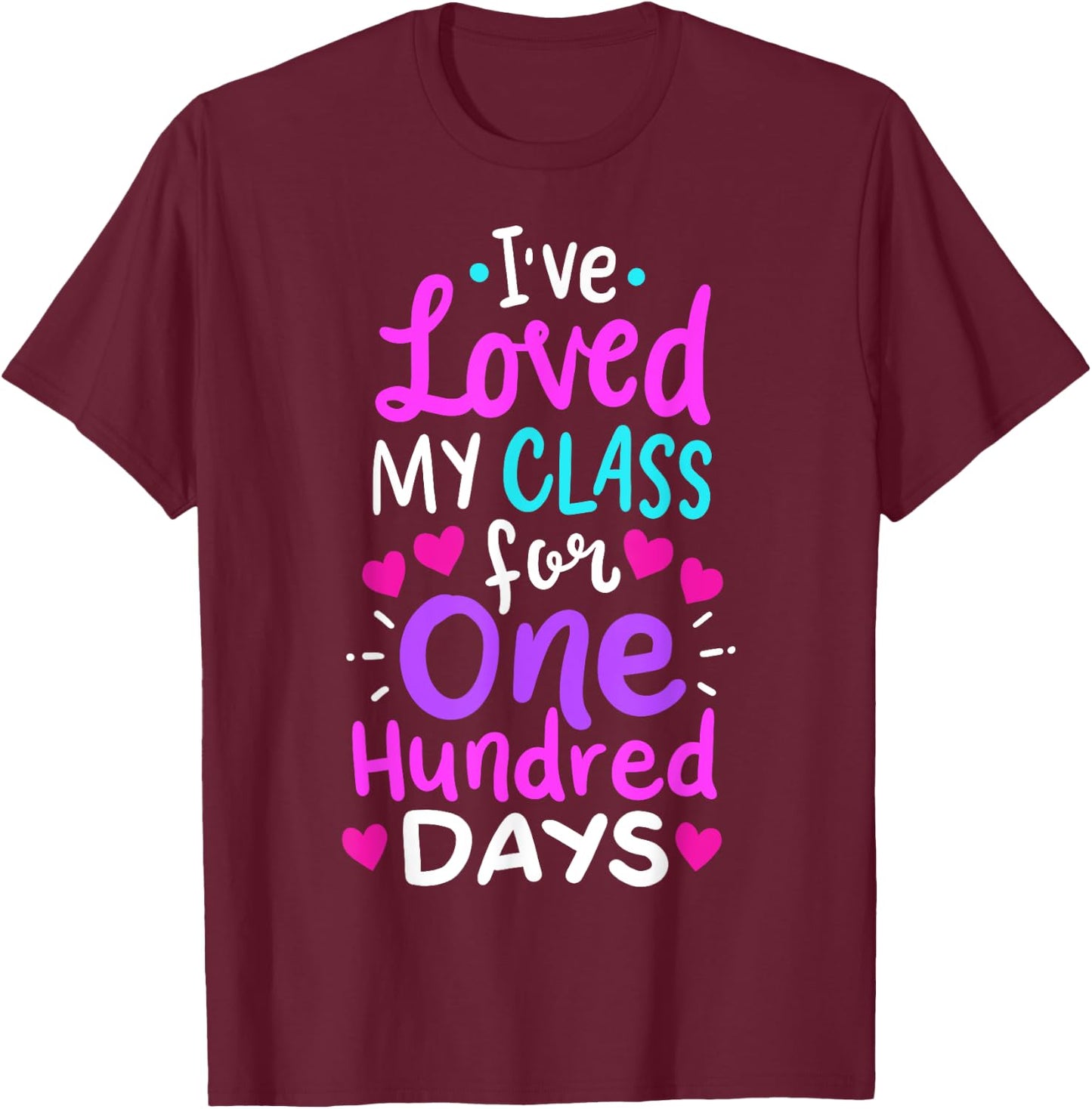 100th Day Of School Teacher Men Women Girls Kids T-Shirt - T-Shirt | Maroon