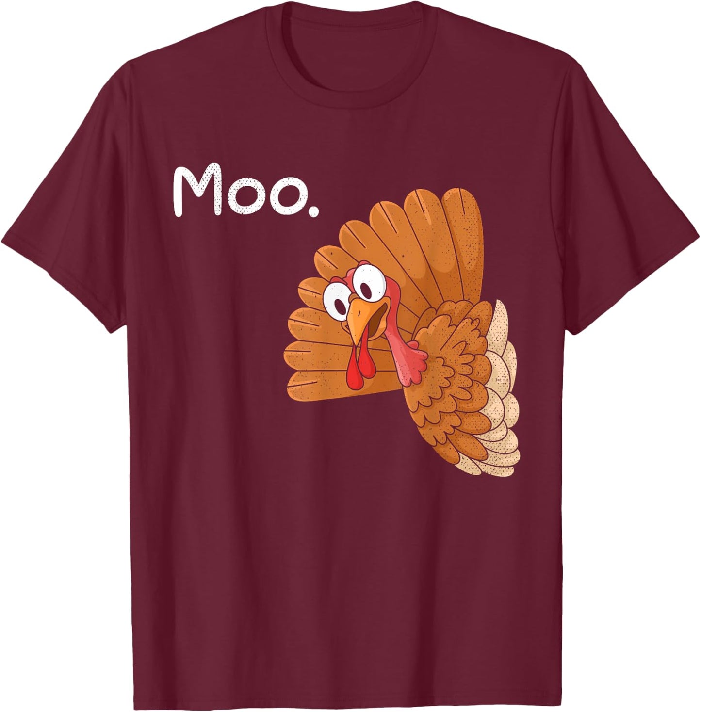 Funny Thanksgiving Turkey Moo I'm A Cow Men Women Kids T-Shirt - T-Shirt | Maroon