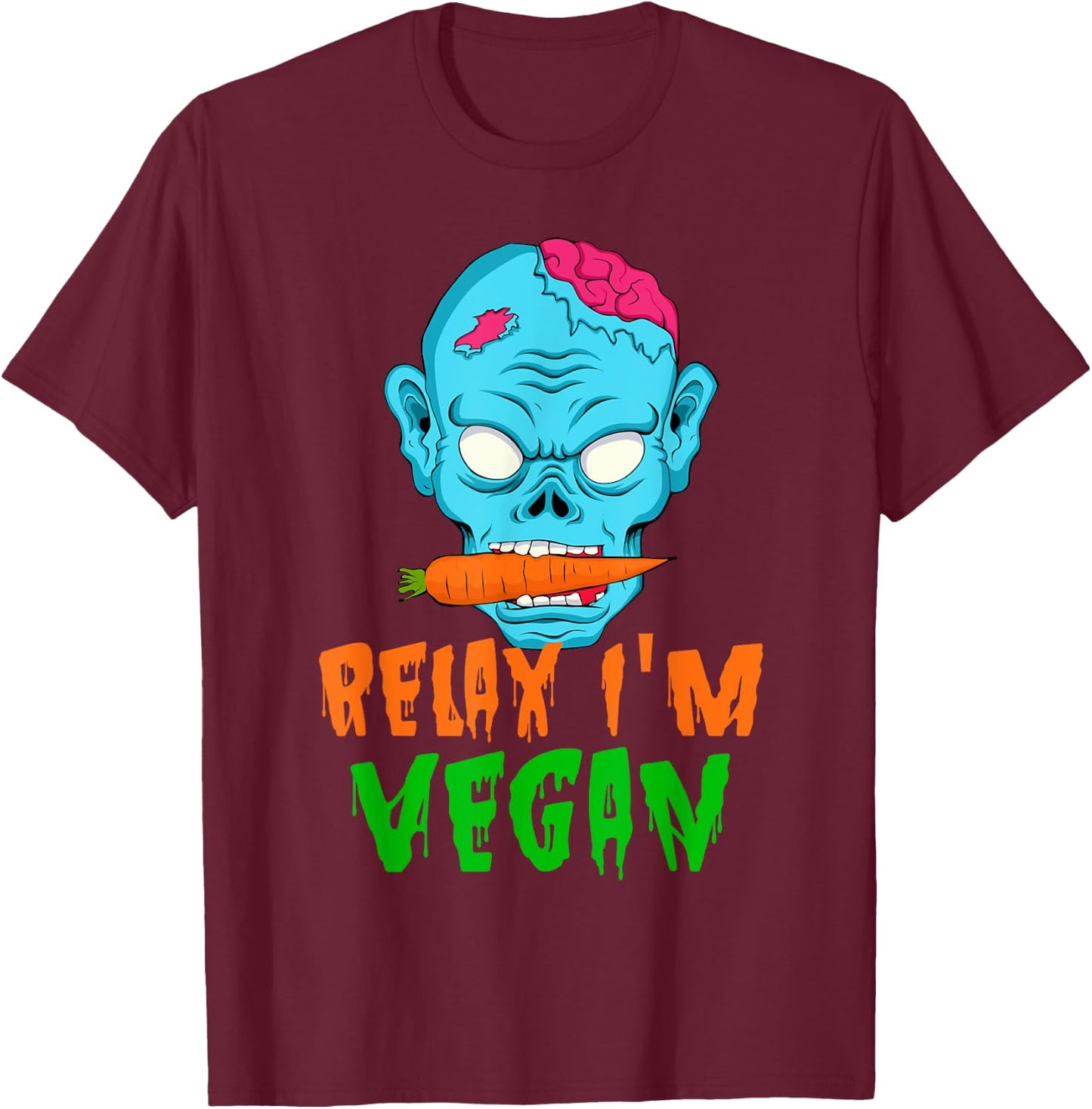 Veganism Halloween Relax I'm Vegan Vegetarian Costume Gift T-Shirt - T-Shirt | Maroon