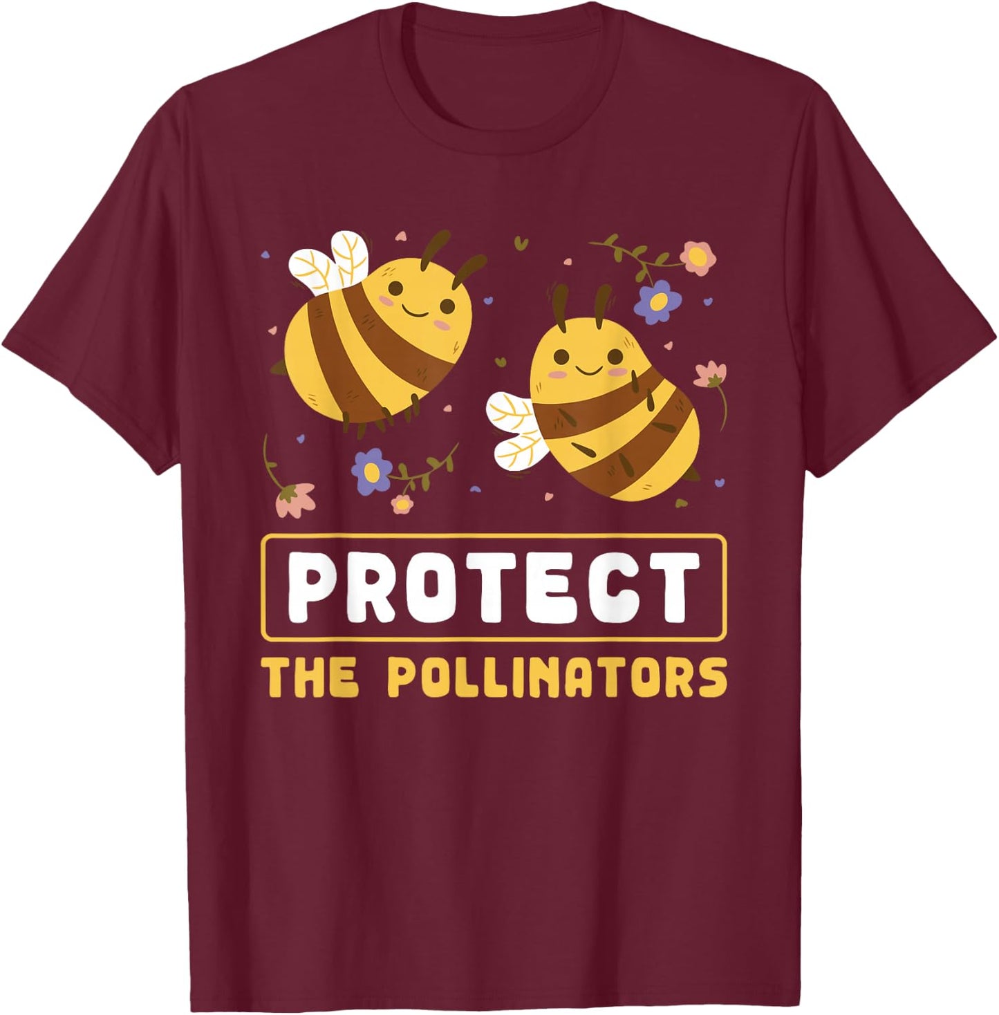 Protect The Pollinators Save The Bees Message T-Shirt - T-Shirt | Maroon