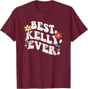 Retro Groovy Best Kelly Ever First Name Mother's Day Girl T-Shirt - T-Shirt | Maroon