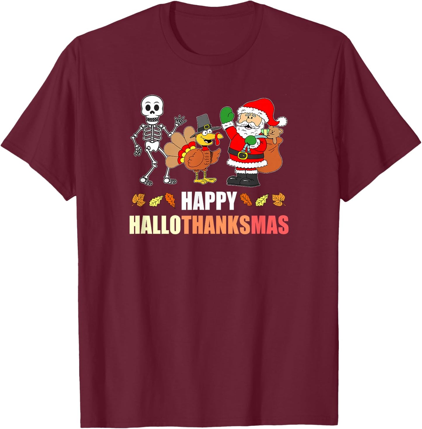 Happy HalloThanksMas Funny Three Holiday T-Shirt - T-Shirt | Maroon
