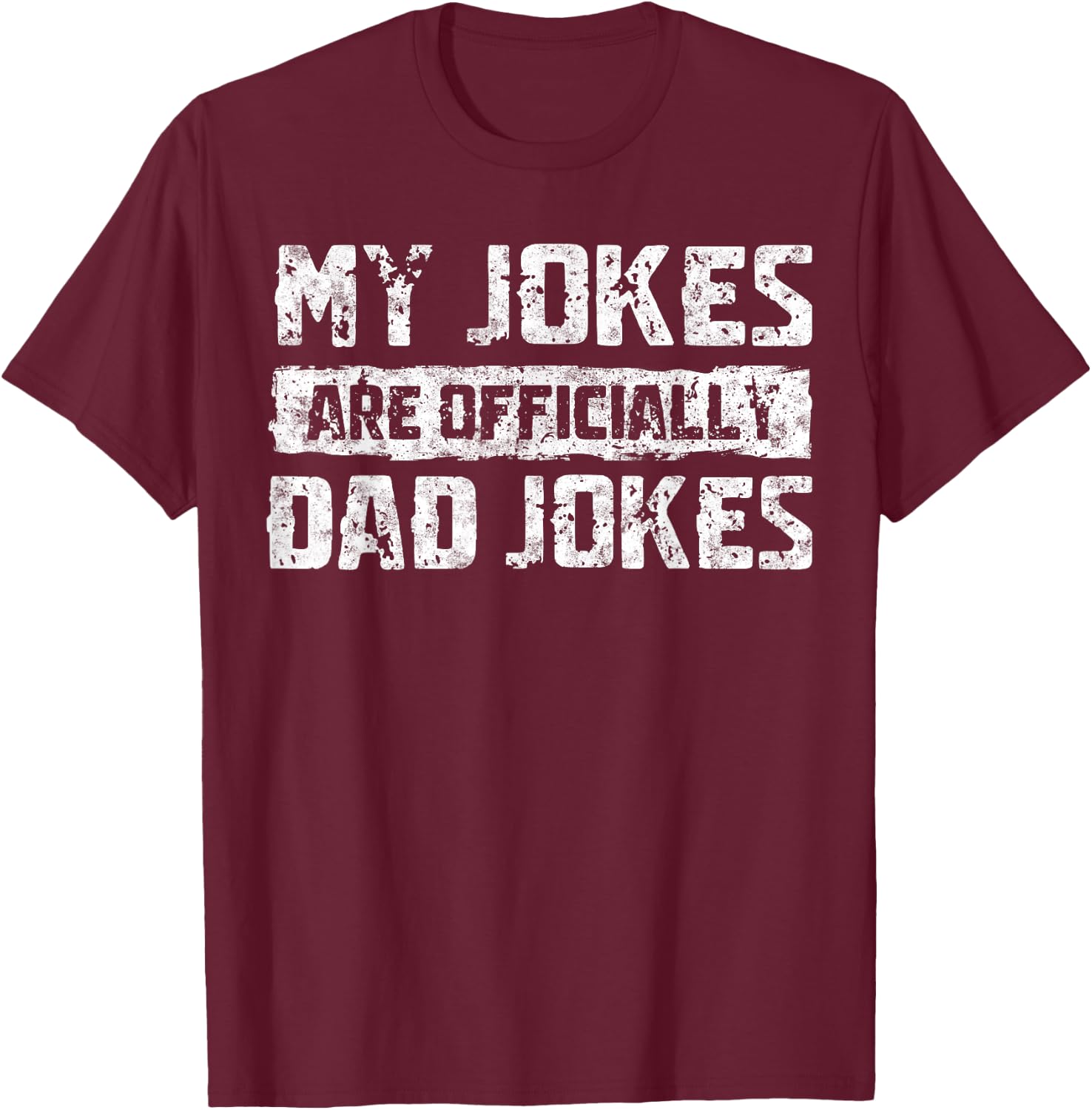 My Jokes are Officially Dad Jokes Fathers Day First Time Dad T-Shirt - T-Shirt | Maroon