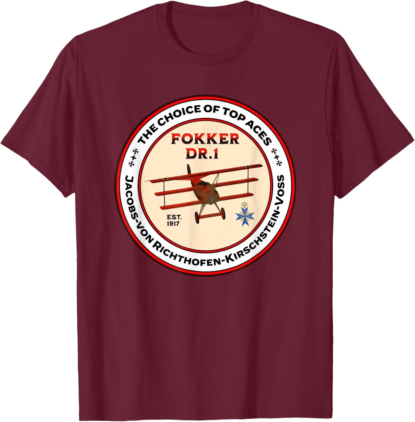 Fokker DR1 Triplane WW1 Fighter Plane Choice Of Top Aces T-Shirt - T-Shirt | Maroon
