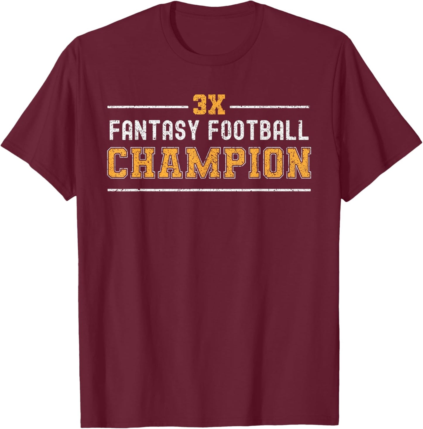 3 Time Fantasy League Champ Winner Fantasy Football Champion T-Shirt - T-Shirt | Maroon
