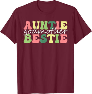 Auntie Godmother Bestie Funny Aunt God Mother Bestie legend T-Shirt - T-Shirt | Maroon