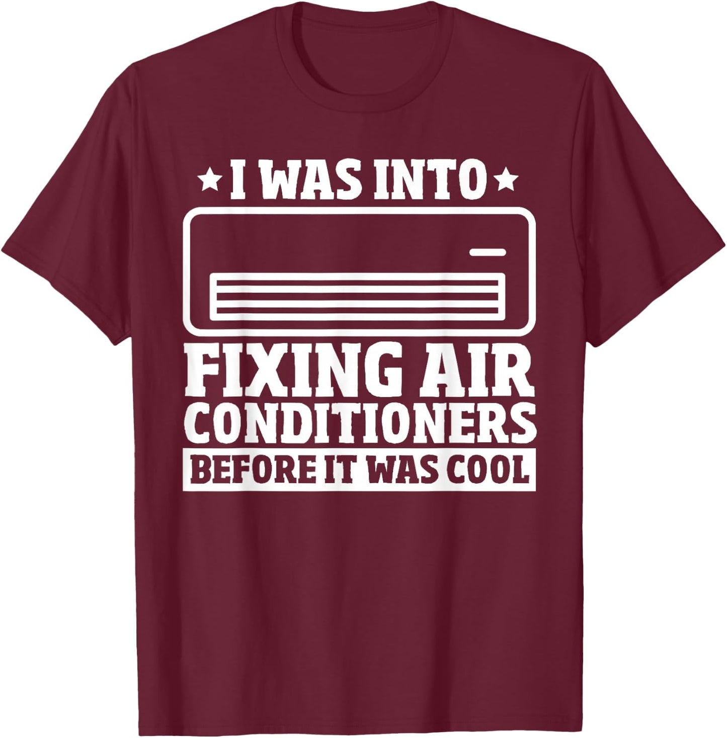 HVAC Repair Man - Mechanical Engineering HVAC Technician T-Shirt - T-Shirt | Maroon