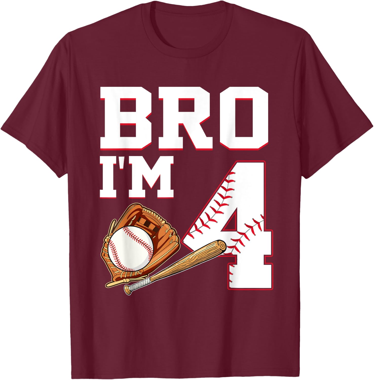Bro I'm 4 Birthday Baseball 4 Years Old Party Boys T-Shirt - T-Shirt | Maroon