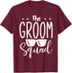 The Groom Squad Wedding Groomsmen T-Shirt - T-Shirt | Maroon
