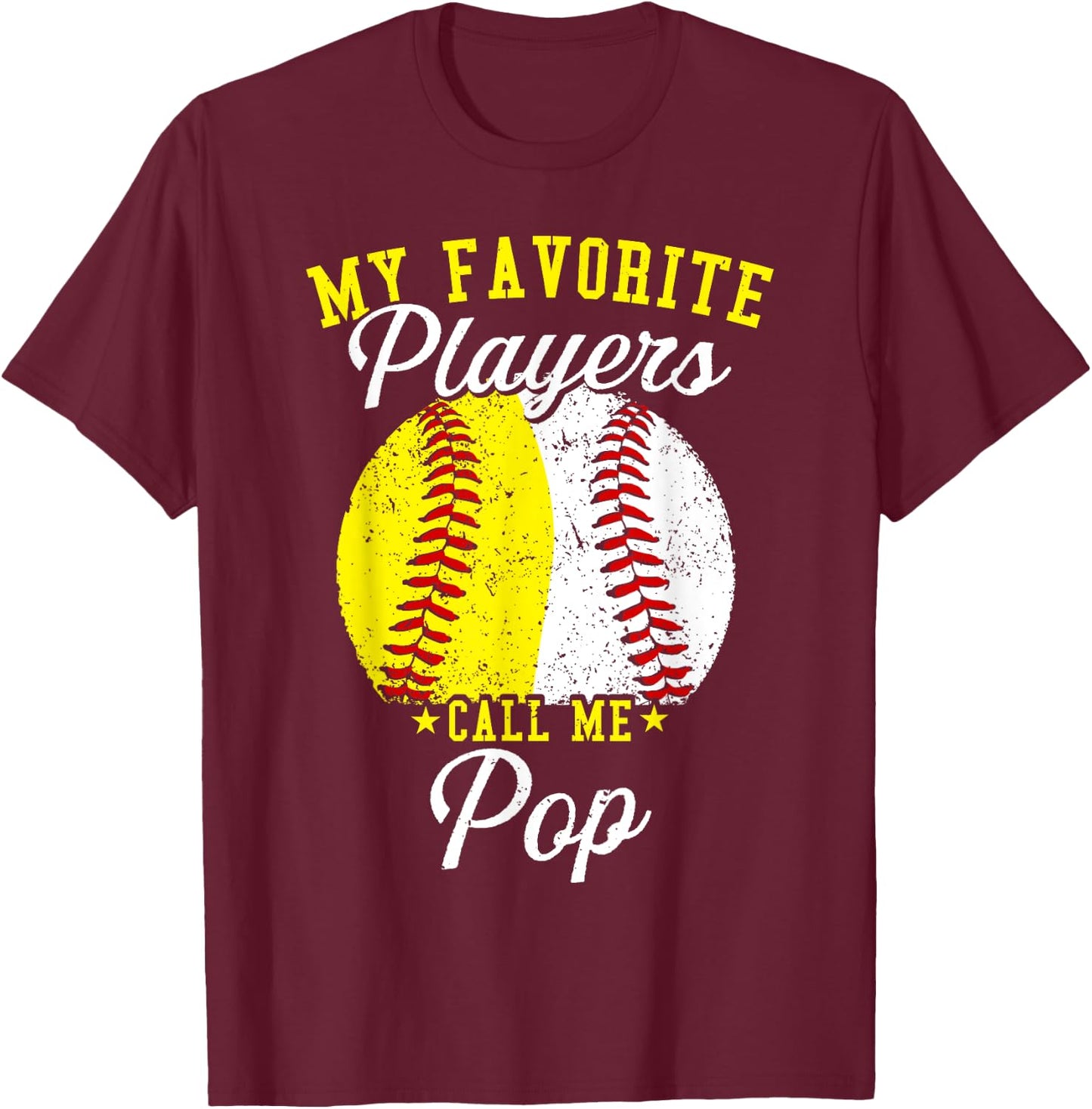 Funny My Favorite Baseball Softball Player Calls Me Pop T-Shirt - T-Shirt | Maroon