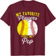 Funny My Favorite Baseball Softball Player Calls Me Pop T-Shirt - T-Shirt | Maroon