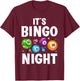 Bingo Night Novelty Women Bingo Lover Bingo Player T-Shirt - T-Shirt | Maroon