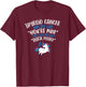 Thyroid Cancer Survivor Quote | Bitch Please Unicorn Funny T-Shirt - T-Shirt | Maroon