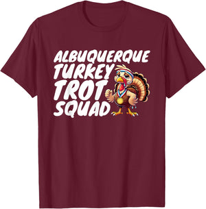 Albuquerque Turkey Trot Squad T-Shirt - T-Shirt | Maroon