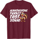 Albuquerque Turkey Trot Squad T-Shirt - T-Shirt | Maroon